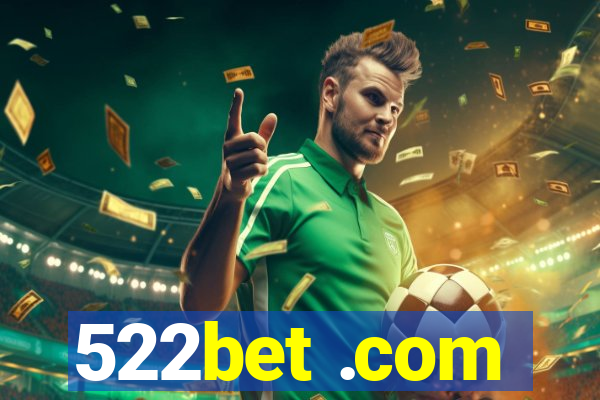 522bet .com